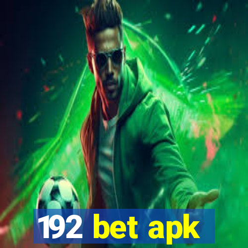 192 bet apk